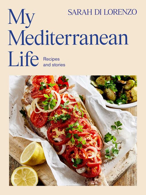 Title details for My Mediterranean Life by Sarah Di Lorenzo - Available